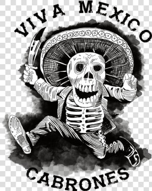 Viva Mexico Cabrones Sticker   Png Download   Viva Mexico Calavera  Transparent Png