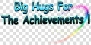 Big Hugs For The Achievements Png Image File   Calligraphy  Transparent Png