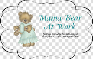 Mama Bear At Work   Teddy Bear  HD Png Download