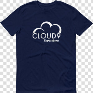 Superstore Cloud 9 Men S Short Sleeve T Shirt Title   Superstore Shirt  HD Png Download