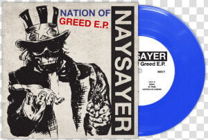 200 Blue Vinyl   Naysayer Nation Of Greed  HD Png Download