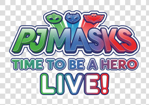 Pjmaskspresslogo   Pj Masks Time To Be A Hero Png  Transparent Png