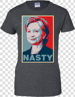 Hillary Clinton A Nasty Woman Vote Nasty In   Quotes T Shirt One Peace  HD Png Download