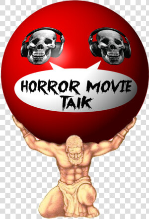 Horror Movie Talk Atlas   Atlas With World On Shoulders  HD Png Download