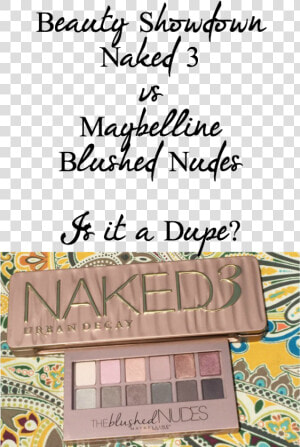 Maybelline Blushed Nudes Vs Urban Decay Naked   Blumenladen  HD Png Download