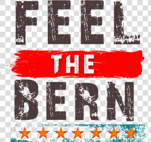 Transparent Feel The Bern Png   Graphic Design  Png Download