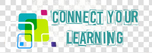 Connect Your Learning   Connect Learning  HD Png Download