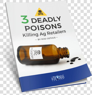 3 Deadly Poisons Killing Ag Retailers   Flyer  HD Png Download