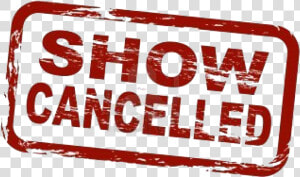 Show Cancelled Png   Png Download   Show Cancelled Png  Transparent Png