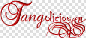 Tangolicious  tango By Laura Y Henk   Calligraphy  HD Png Download