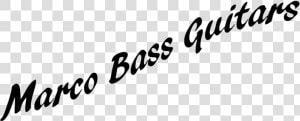 Marco Bass Guitars   Calligraphy  HD Png Download