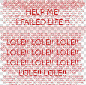 Failed Life Lole  HD Png Download