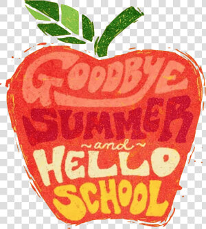 Goodbye Summer Back To School  HD Png Download