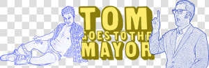 Tom Goes To The Mayor   Adult Swim Tom Goes To The Mayor  HD Png Download