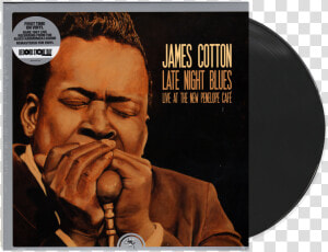 James Cotton Late Night Blues  HD Png Download