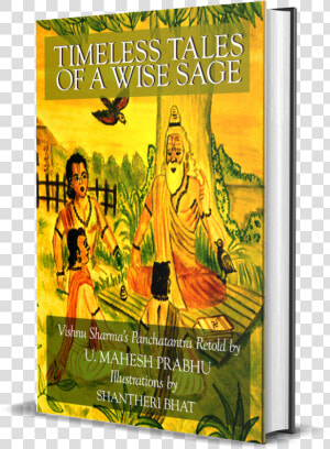 Timeless Tales Of A Wise Sage  Vishnu Sharma  39 s Panchatantra  HD Png Download