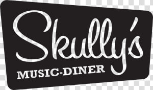 Skullys black   Skullys Music Diner Ohio Logo  HD Png Download