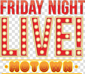 Friday Night Live Motown  HD Png Download