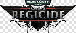 Warhammer 40000 Regicide Logo  HD Png Download