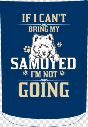 If I Can T Bring My Samoyed Mug Class   Carnivore  HD Png Download