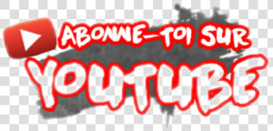 Abonne Toi Sur Youtube   Abonne Toi Png Youtube  Transparent Png