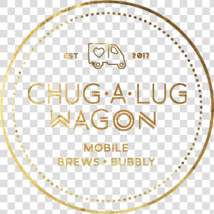 The Chug A Lug Wagon Logo  Mobile Brews And Bubbly   Circle  HD Png Download