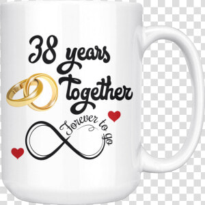 38 Years Together Forever To Go Coffee Mug   19 Years Wedding Anniversary  HD Png Download