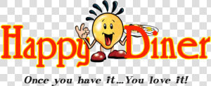 Diner Png  have A Happy Dinner  Hd Png Download   Happy Diner San Pedro  Transparent Png