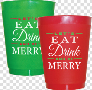 Christmas Let S Eat Drink  amp  Be Merry   Coffee Cup  HD Png Download