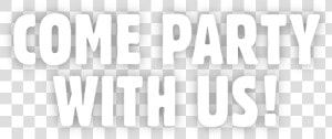 Parties Website text   Black and white  HD Png Download