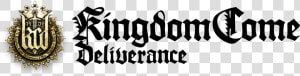 Deliverance The Anti elder Scrolls   Kingdom Come Deliverance Logo Png  Transparent Png