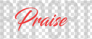 Praise   Praise Testimony  HD Png Download