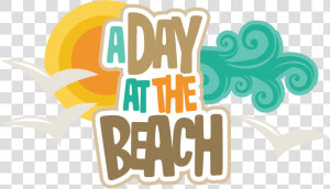 A Day At The Beach Clipart   Day At The Beach Clipart  HD Png Download