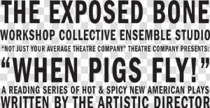 The Exposed Bone Workshop Collective Ensemble Studio   Poster  HD Png Download