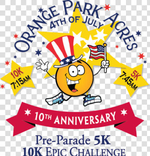 Orange Park Acres 4th Of July 5k Race walk  amp  10k Epic   Orange Park Acres 4th Of July 5k  HD Png Download