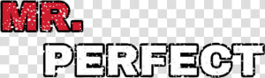 Png Text  Mr Perfect   Mr Perfect Png Text  Transparent Png