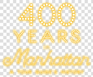 400 Years In Manhattan  HD Png Download