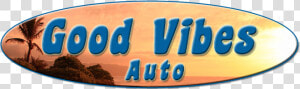 Good Vibes Auto Sales  HD Png Download