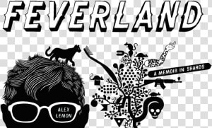 Feverland A Memoir In Shards By Alex Lemon  HD Png Download