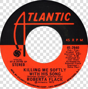 Killing Me Softly With His Song By Roberta Flack Us   First Time Ever I Saw Your Face Record  HD Png Download