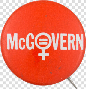 Mcgovern Female Equality Political Button Museum   Veronica Guerin  HD Png Download