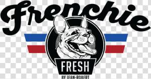 Frenchie Fresh Logo Large   Poster  HD Png Download