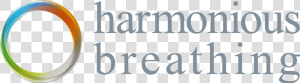 Harmonious Breathing   Signage  HD Png Download