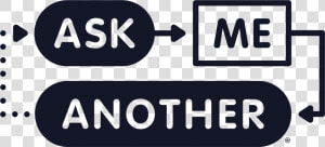 Ask Me Another Logo   Sign  HD Png Download