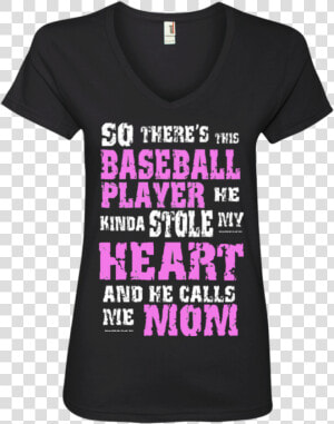 So There S This Baseball Player He Kinda Stole My Heart   Active Shirt  HD Png Download