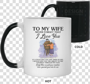 To My Wife Never Forget That I Love You Birthday Gift   Daddy Thanks For Wiping My Bum  HD Png Download