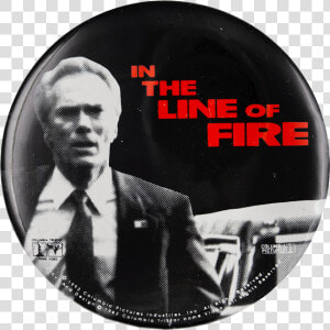 In The Line Of Fire Entertainment Button Museum   Line Of Fire 1993  HD Png Download