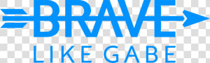 Brave Like Gabe Logo  HD Png Download