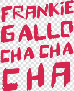 Frankie Gallo Cha Cha Cha   Poster  HD Png Download