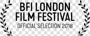 Lff 18 Laurels Official Selection Pos   London Film Festival Official Selection 2018  HD Png Download